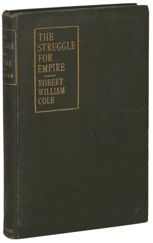 (#139557) THE STRUGGLE FOR EMPIRE: A STORY OF THE YEAR 2236. Robert William Cole.