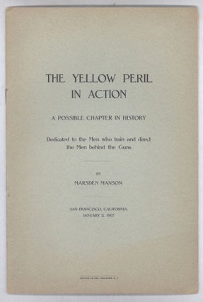 #139563) THE YELLOW PERIL IN ACTION: A POSSIBLE CHAPTER IN HISTORY. DEDICATED TO THE MEN WHO...
