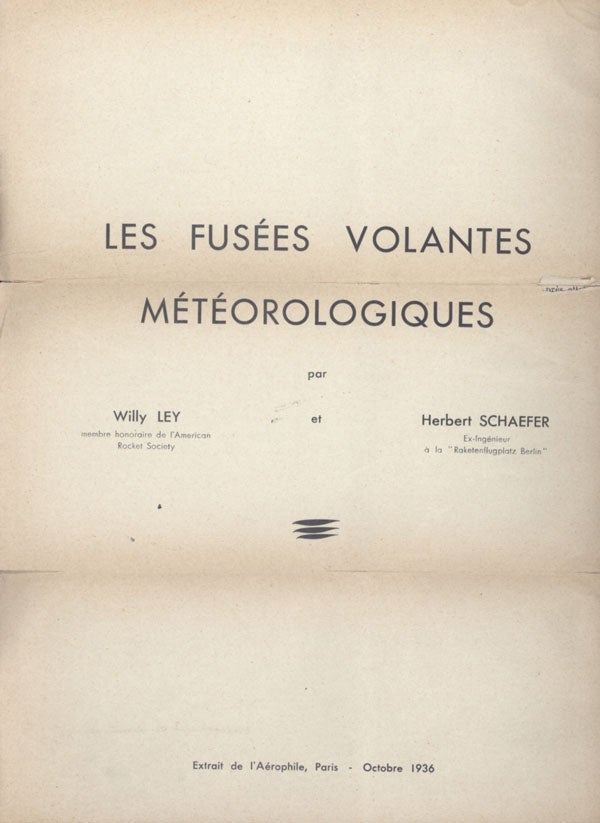 (#139573) LES FUSÉES VOLANTES MÉTÉOROLOGIQUES ... [cover title]. Willy Ley, Herbert Schaefer.