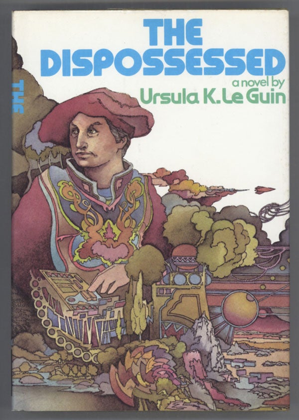 (#139603) THE DISPOSSESSED: AN AMBIGUOUS UTOPIA. Ursula K. Le Guin.