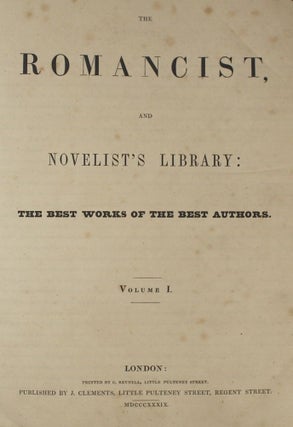 THE ROMANCIST, AND NOVELIST'S LIBRARY: THE BEST WORKS OF THE BEST AUTHORS. Volumes I-IV.
