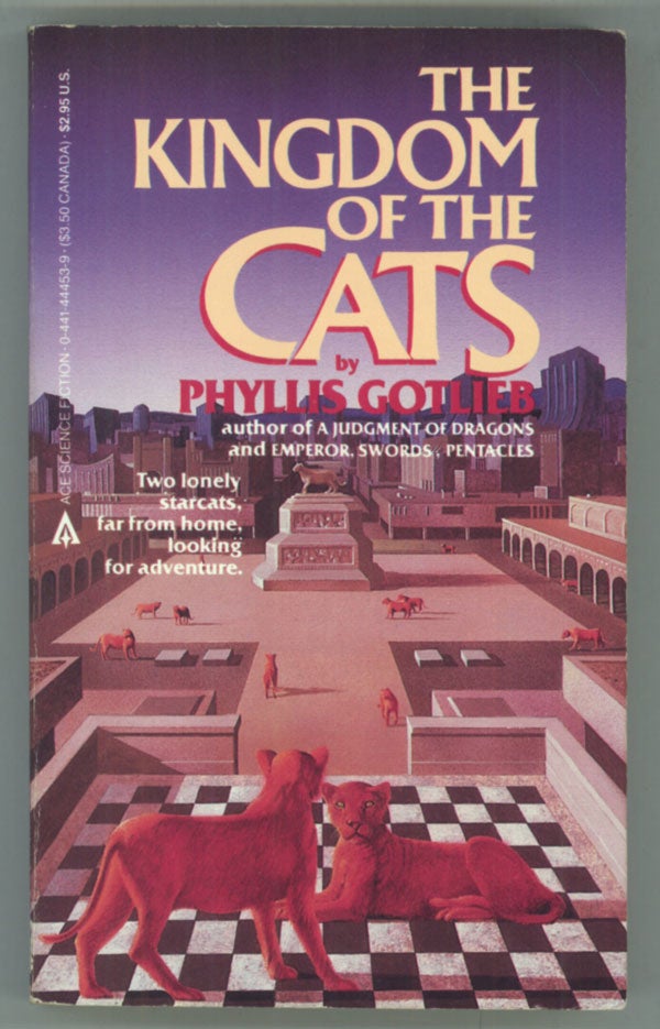 (#139685) THE KINGDOM OF THE CATS. Phyllis Gotlieb.