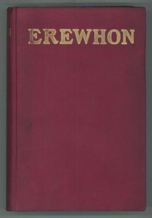 EREWHON OR OVER THE RANGE ... New and Revised Edition ...