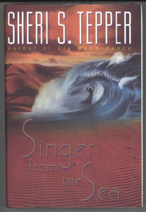 #139904) SINGER FROM THE SEA. Sheri S. Tepper