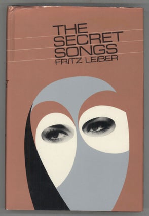 #140073) THE SECRET SONGS. Fritz Leiber