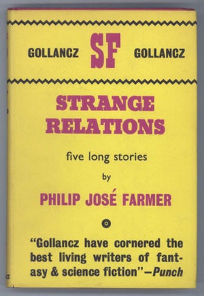 #140075) STRANGE RELATIONS. Philip Jose Farmer