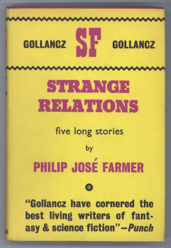 (#140075) STRANGE RELATIONS. Philip Jose Farmer.