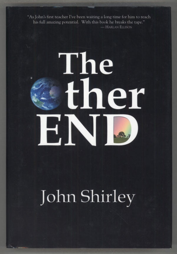 (#140149) THE OTHER END. John Shirley.