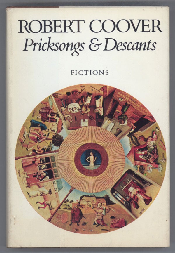 (#140175) PRICKSONGS & DESCANTS: FICTIONS. Robert Coover.