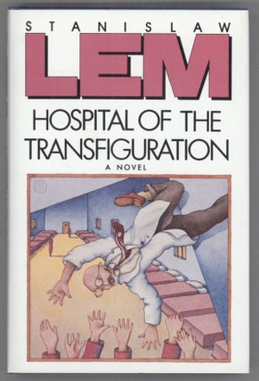 #140184) HOSPITAL OF THE TRANSFIGURATION ... Translated from the Polish by William Brand....