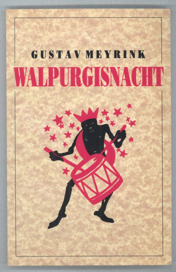 (#140218) WALPURGISNACHT. Translated from the German by Mike Mitchell, and with an introduction by Ingrid O. Fischer. Gustav Meyrink.