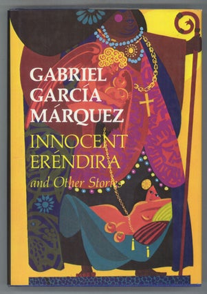 #140273) INNOCENT ERENDIRA AND OTHER STORIES. Translated from the Spanish by Gregory Rabassa....