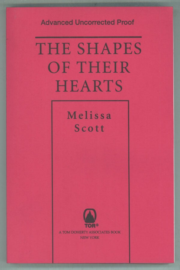 (#140326) THE SHAPES OF THEIR HEARTS. Melissa Scott.