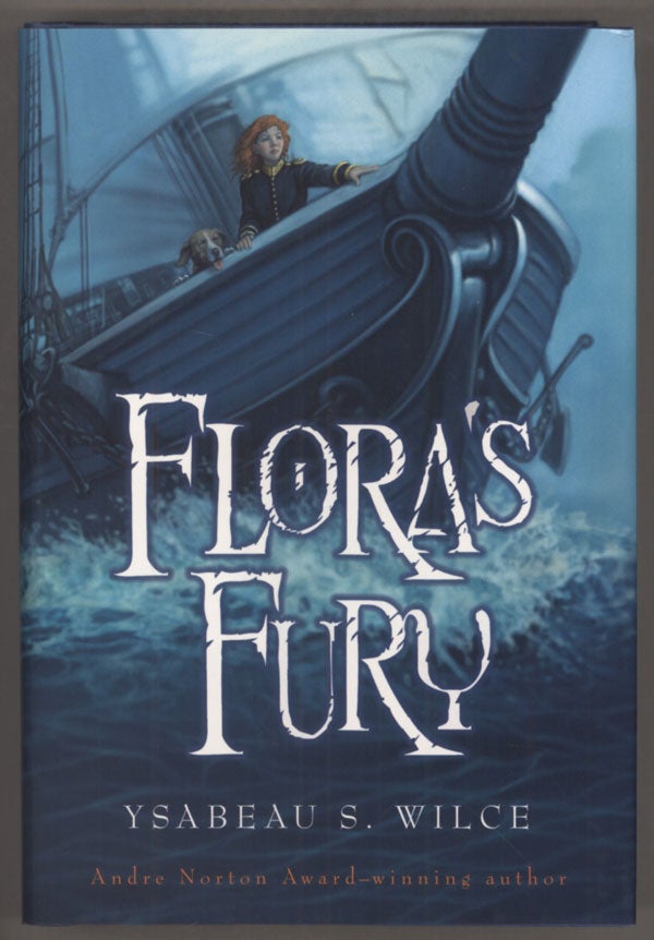 (#140347) FLORA'S FURY: HOW A GIRL OF SPIRIT AND A RED DOG CONFOUND THEIR FRIENDS, ASTOUND THEIR ENEMIES, AND LEARN THE IMPORTANCE OF PACKING LIGHT. Ysabeau S. Wilce.