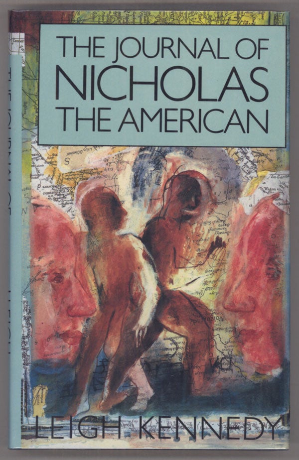 (#140350) THE JOURNAL OF NICHOLAS THE AMERICAN. Leigh Kennedy.