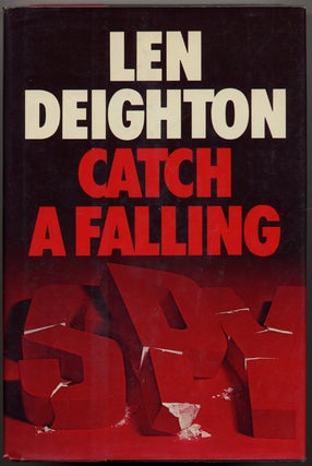 #140409) CATCH A FALLING SPY. Len Deighton