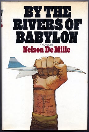 #140477) BY THE RIVERS OF BABYLON. Nelson De Mille