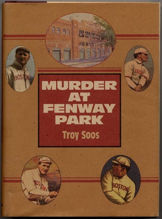 #140478) MURDER AT FENWAY PARK. Troy Soos
