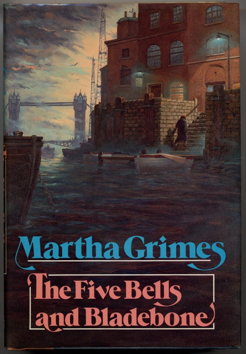 (#140507) THE FIVE BELLS AND BLADEBONE. Martha Grimes.
