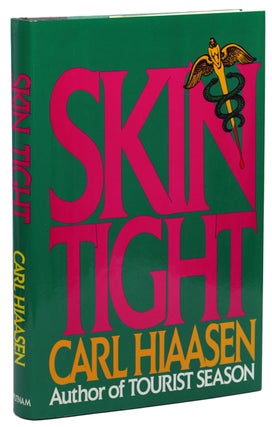 #140562) SKIN TIGHT. Carl Hiaasen