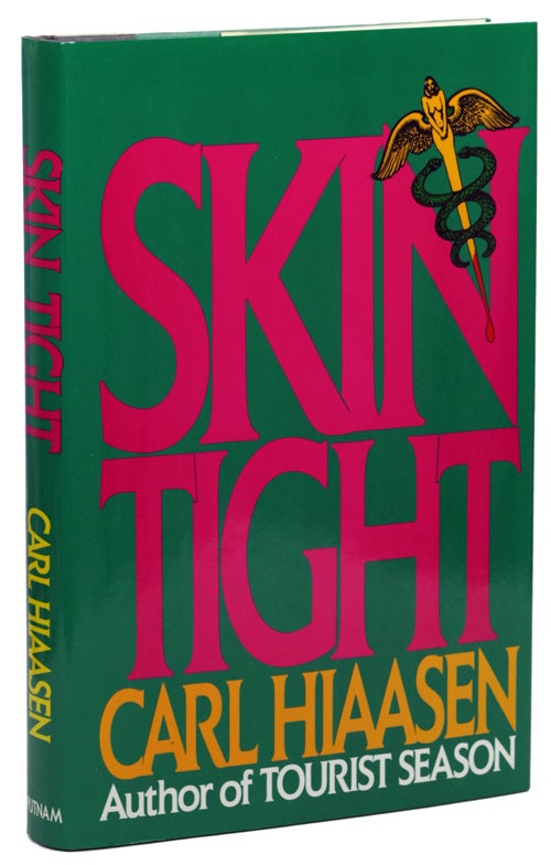 (#140562) SKIN TIGHT. Carl Hiaasen.