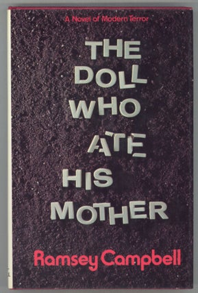 #140594) THE DOLL WHO ATE HIS MOTHER. Ramsey Campbell