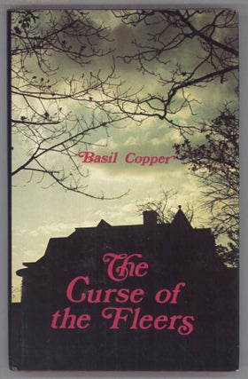 #140604) THE CURSE OF THE FLEERS. Basil Copper