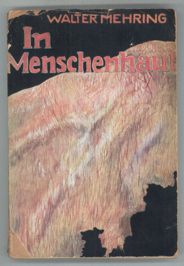 (#140750) IN MENSCHENHAUT, AUS MENSCHENHAUT, UM MENSCHENHAUT HERUM. PHANTASTIKA. Walter Mehring.