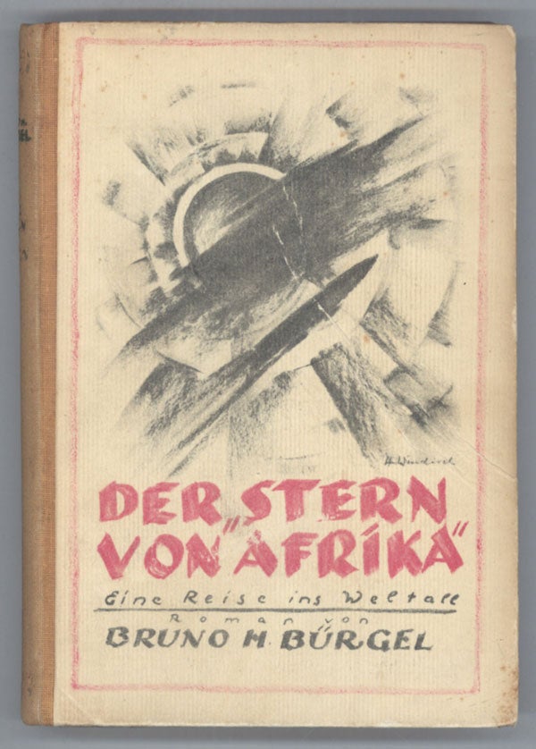 (#140754) DER "STERN VON AFRIKA." EINE REISE INS WELTALL. ROMAN. Bruno Bürgel.