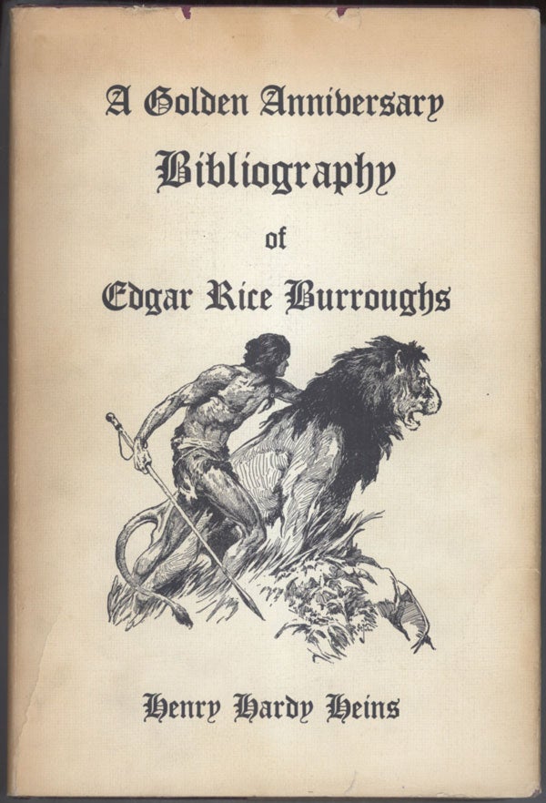(#140771) A GOLDEN ANNIVERSARY BIBLIOGRAPHY OF EDGAR RICE BURROUGHS. Edgar Rice Burroughs, Henry Hardy Heins.
