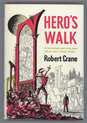 #140812) HERO'S WALK. Robert Crane, Bernard Glemser