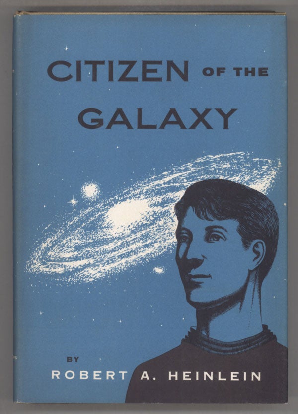 (#141027) CITIZEN OF THE GALAXY. Robert A. Heinlein.