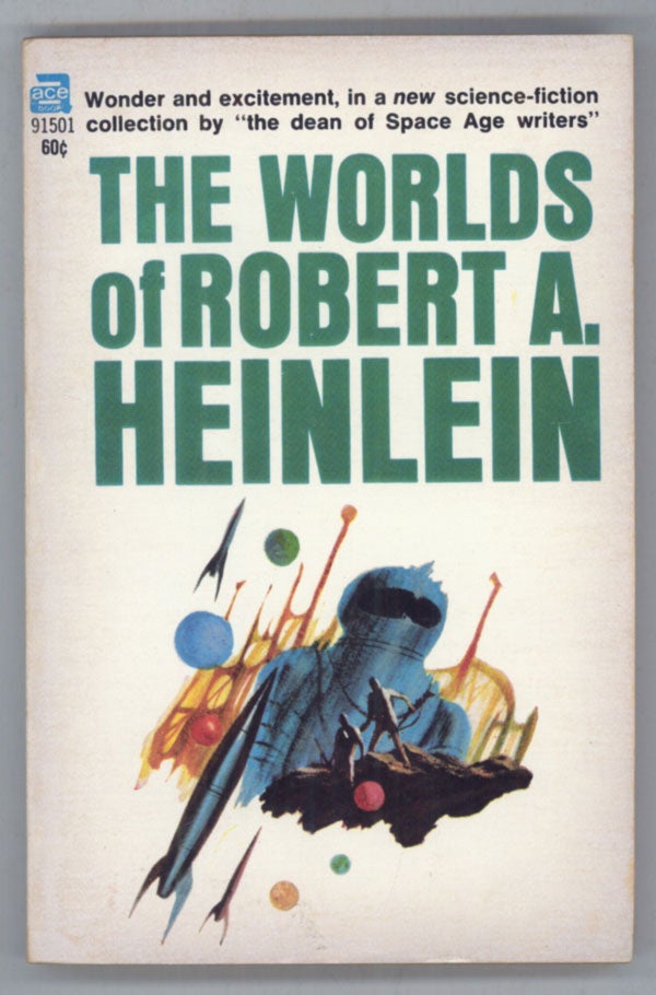 (#141064) THE WORLDS OF ROBERT A. HEINLEIN. Robert A. Heinlein.