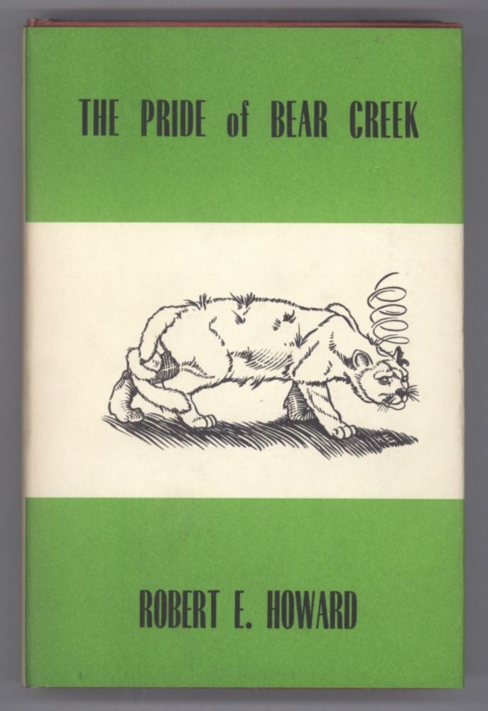 (#141126) THE PRIDE OF BEAR CREEK. Robert E. Howard.
