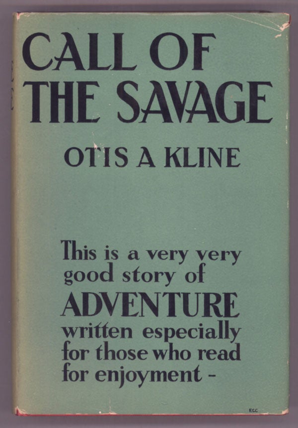 (#141211) CALL OF THE SAVAGE. Otis Adelbert Kline.