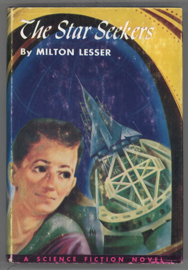 (#141251) THE STAR SEEKERS. Milton Lesser, Stephen Marlowe.