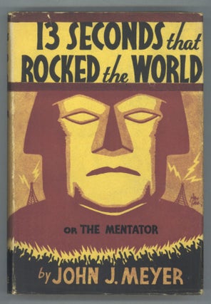 #141316) 13 SECONDS THAT ROCKED THE WORLD OR THE MENTATOR ... A ROMANCE OF A MANKIND DIRECTOR IN...