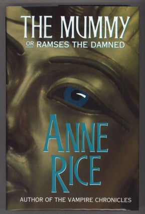 #141368) THE MUMMY OR RAMSES THE DAMNED. Anne Rice
