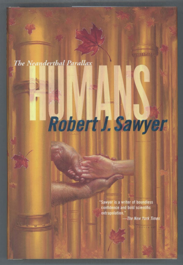 (#141381) HUMANS. Robert J. Sawyer.