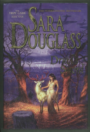 #141469) DRUID'S SWORD: THE TROY GAME: BOOK FOUR. Sara Douglass