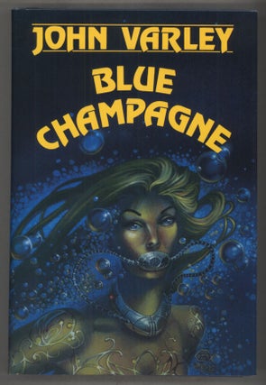 #141499) BLUE CHAMPAGNE. John Varley
