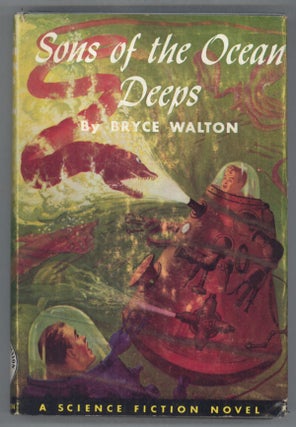 #141516) SONS OF THE THE OCEAN DEEPS. Bryce Walton