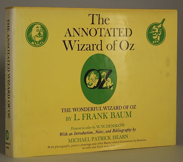 (#141583) THE ANNOTATED WIZARD OF OZ. THE WONDERFUL WIZARD OF OZ ... With an Introduction, Notes, and Bibliography by Michael Patrick Hearn. Baum, Frank.