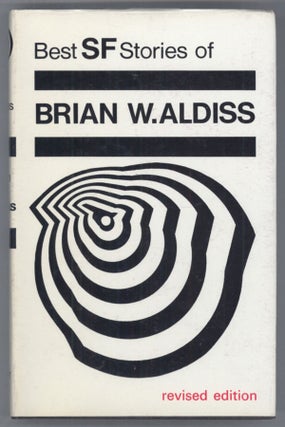 #141623) BEST SCIENCE FICTION STORIES OF BRIAN W. ALDISS (Revised Edition). Brian Aldiss