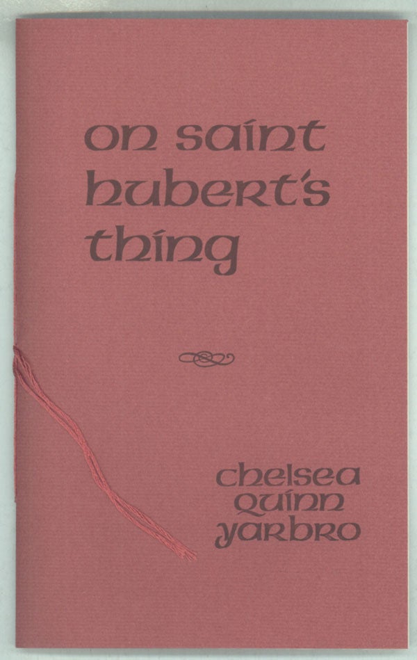 (#141648) ON SAINT HUBERT'S THING. Chelsea Quinn Yarbro.