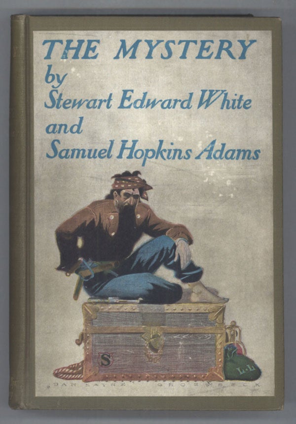 (#141671) THE MYSTERY. Stewart Edward White, Samuel Hopkins Adams.
