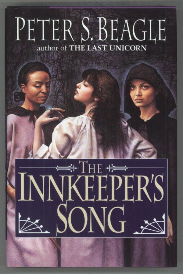 (#141701) THE INNKEEPER'S SONG. Peter Beagle.