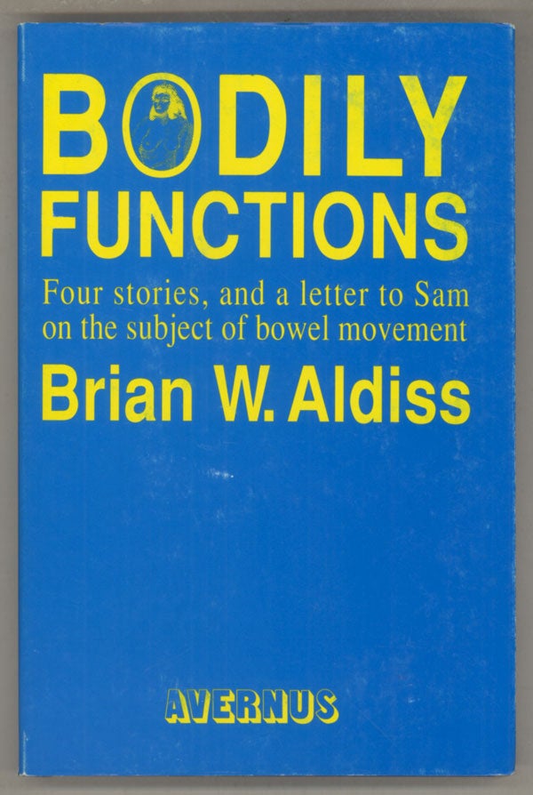 (#141702) BODILY FUNCTIONS. Brian Aldiss.