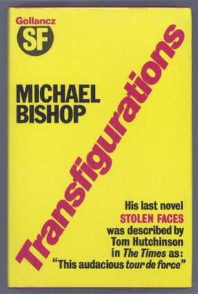 #141730) TRANSFIGURATIONS. Michael Bishop