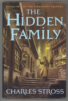 #141734) THE HIDDEN FAMILY: BOOK TWO OF MERCHANT PRINCES. Charles Stross